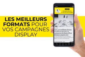 Read more about the article Les meilleurs formats pour vos campagnes digitales